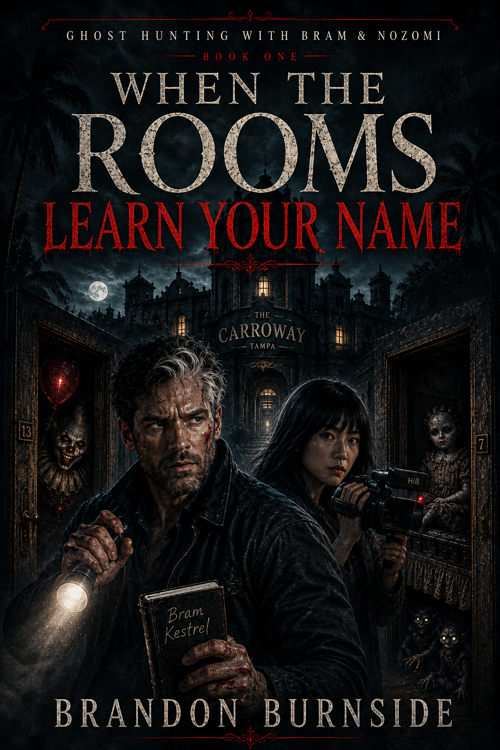 Ghost Hunting with Bram and Nozomi Book One When the Rooms Learn Your Name cover by Brandon Burnside
